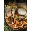 Start Mushrooming: The Reliable Way To Forage By Stan Tekiela