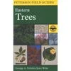 A Field Guide To Eastern Trees: Eastern United States And Canada, Including The Midwest By Janet Wehr, George Petrides & Roger Peterson