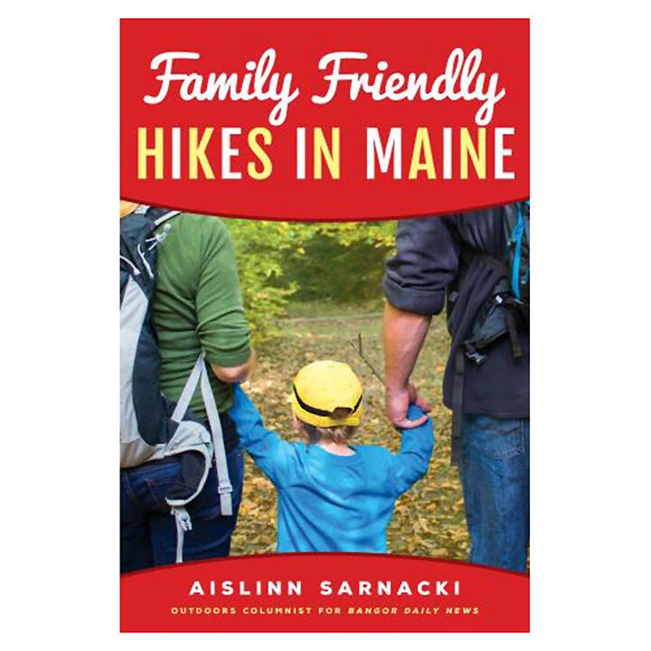 Family Friendly Hikes In Maine By Aislinn Sarnacki 1 Family Friendly Hikes In Maine By Aislinn Sarnacki