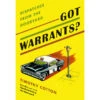 Got Warrants: Dispatches From The Dooryard By Timothy Cotton
