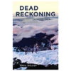 Dead Reckoning: Learning From Accidents In The Outdoors By Emma Walker