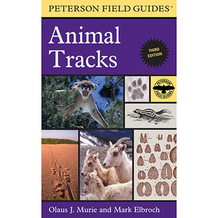 Peterson Field Guide To Animal Tracks, 3rd Edition By Mark Elbroch & Olaus J. Murie 1 Peterson Field Guide To Animal Tracks, 3rd Edition By Mark Elbroch & Olaus J. Murie